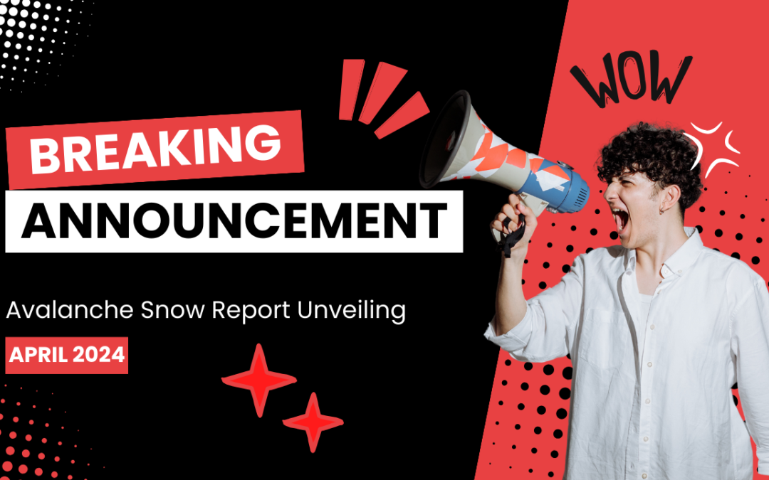 Avalanche Snow Report Unveiling: April 2024